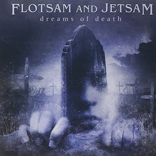 Flotsam and Jetsam - Dreams of Death
